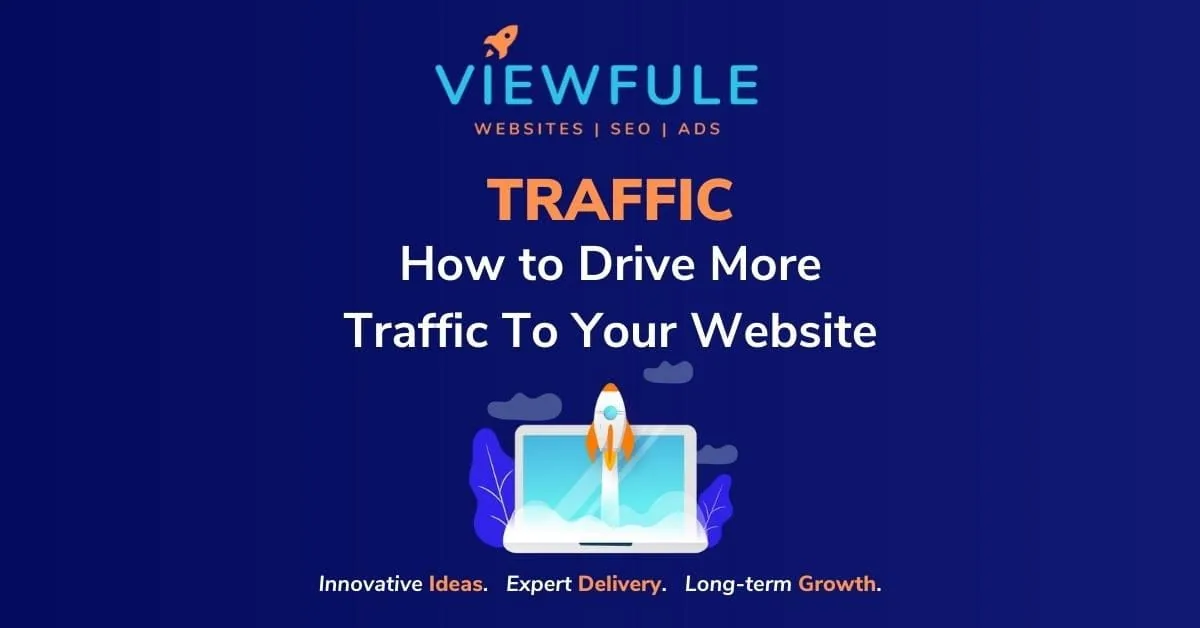 How to Drive More Traffic to your Website